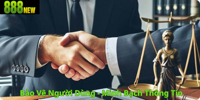 Bảo vệ người dùng -Minh bạch thông tin