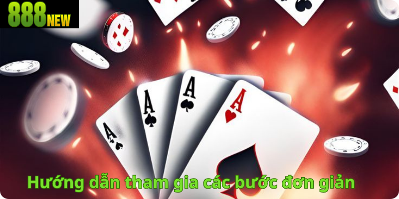 Hướng dẫn tham gia các bước đơn giản