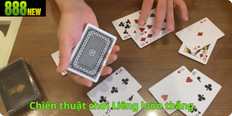 Chiến thuật chơi Liêng luôn thắng